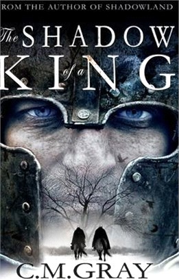 The Shadow of a King (Shadowland Book 2)