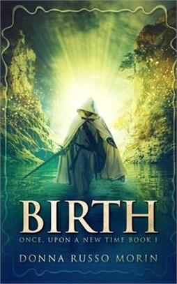 Birth (Once, Upon A New Time Book I)