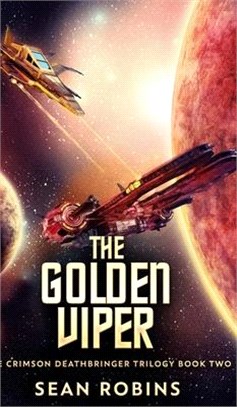 The Golden Viper (The Crimson Deathbringer Trilogy Book 2)