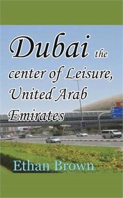 Dubai the center of Leisure, United Arab Emirates