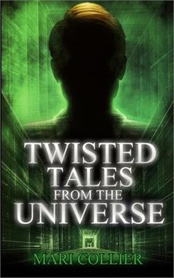 Twisted Tales From The Universe (Star Lady Tales Book 2)