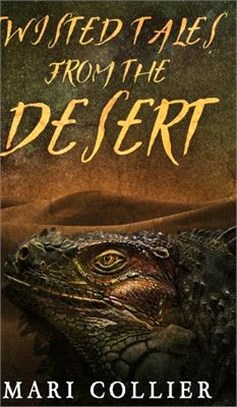 Twisted Tales from the Desert (Star Lady Tales Book 3)