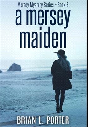 A Mersey Maiden: Premium Hardcover Edition