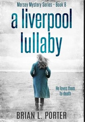 A Liverpool Lullaby: Premium Hardcover Edition