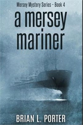 A Mersey Mariner: Premium Hardcover Edition