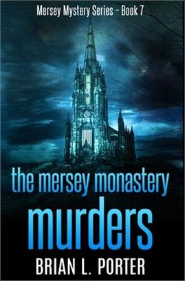 The Mersey Monastery Murders: Premium Hardcover Edition