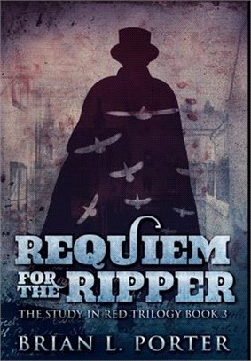 Requiem for The Ripper: Premium Hardcover Edition