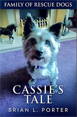 Cassie's Tale: Premium Hardcover Edition