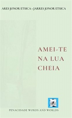 Amei-te na lua cheia