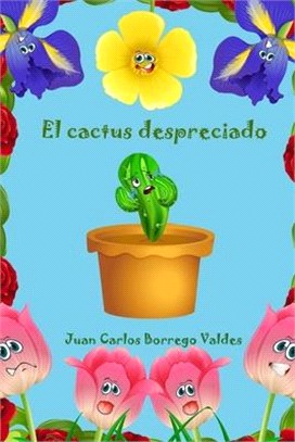 El cactus despreciado