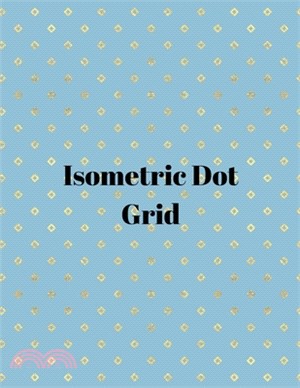 Isometric dot grid: Large Dotted Notebook/Journal