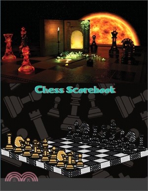 Chess Scorebook: Chess Match Log Book, Chess Recording Book, Chess Score Pad, Chess Notebook, Record Your Games, Log Wins Moves, Tactic