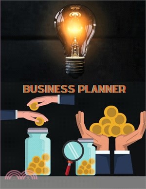 Business Planner: Imagine Your Future - Plan Your Business - Make It Real
