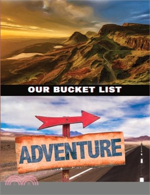 Our Bucket List Adventure: A Journal for Couples (Activity Books for Couples Series)