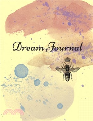 Dream journal: Notebook For Recording, Tracking And Analysing Your Dreams