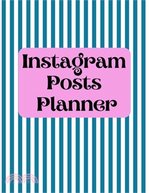 Instagram posts planner: Organizer to Plan All Your Posts & Content