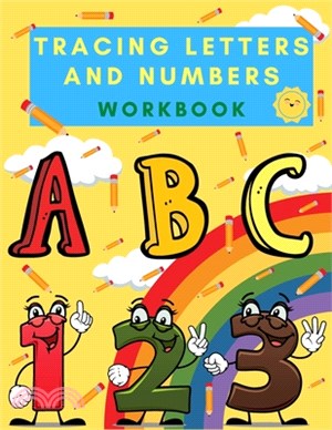 Tracing Letters and Numbers Workbook: - First Learn to Write Workbook- Practice line tracing, pen control to trace and write ABC Letters and Numbers-