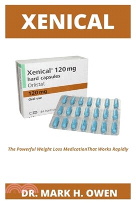 Xenical: The Powerful Weight Loss Medication That Works Rapidly