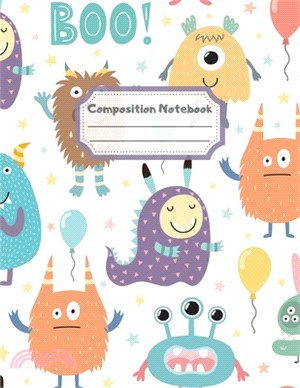 Composition Notebook: Wide Ruled Lined Paper: Large Size 8.5x11 Inches, 110 pages. Notebook Journal: Cute Monsters Boo Workbook for Children
