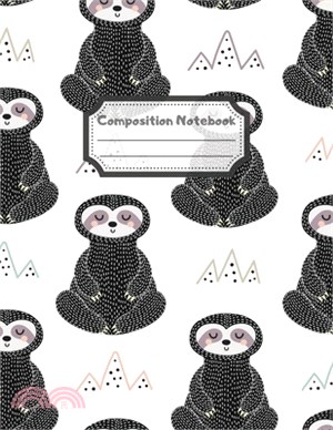 Composition Notebook: Wide Ruled Lined Paper: Large Size 8.5x11 Inches, 110 pages. Notebook Journal: Thinking Meditating Sloths Workbook for