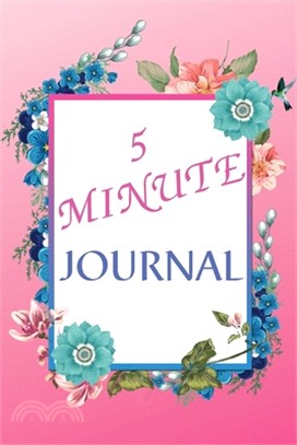 The 5 Minute Journal For Women: Amazing 5 Minute Journal For Women Of All Ages. Start Journaling Today And Make Your Own Happiness Planner Of Life. Ge