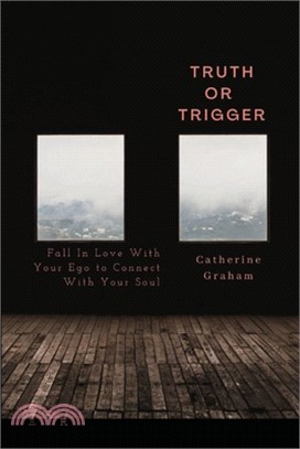 Truth or Trigger: How Falling in Love With Your Ego Connects You With Your Soul