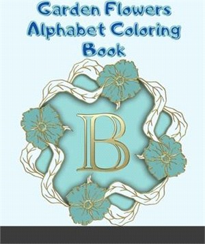 Garden Flowers Alphabet and Number Coloring Book (Dover Design Coloring Books)