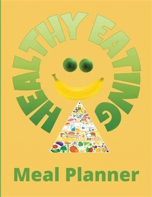 Healthy Eating Meal Planner: Track and Plan Your Meals Weekly Your Organizer to Plan Weekly Menus Funny Gift for Women, Funny Gift for Men