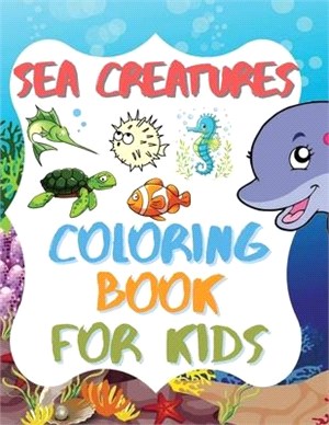 Sea Creatures - Coloring Book For Kids