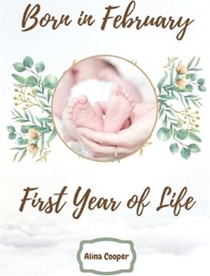 Born in February First Year of Life