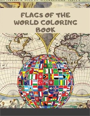 Flags of the World Coloring Book: Color interior A Fun Flags From Around the World coloring book for kids and family