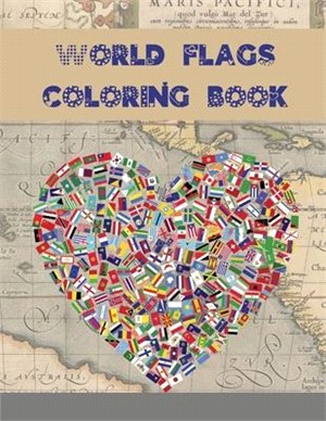 World Flags Coloring Book: A great geography gift for kids and adults Learn and Color 99 countries of the world