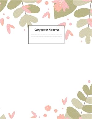 Composition Notebook: Wide Ruled Lined Paper: Large Size 8.5x11 Inches, 110 pages. Notebook Journal: Green Pink Plants Workbook for Preschoo
