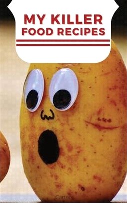 My Killer Food Recipes: Hardcover