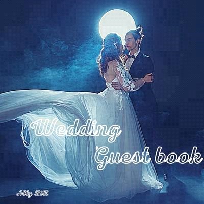 Wedding Guestbook: Moon themed Wedding Guest Book: Beautiful Design - Guest Book for Memories, Messages Book, Advice, Events and More