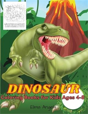 Dinosaur Coloring Books for Kids Ages 4-8: Dinosaur Coloring Books for Kids Ages 4-8