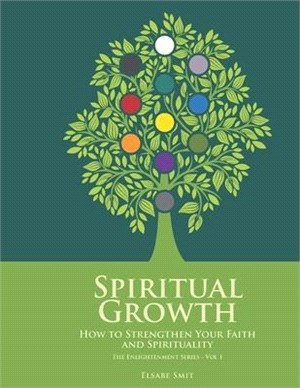 Spiritual Growth: How to Strengthen Your Faith and Spirituality