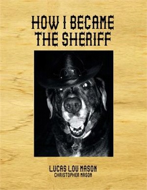 How I Became the Sheriff