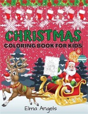 Christmas Coloring Book for Kids: Amazing Christmas Books for Children, Fun Christmas ColorinBook for Toddlers & Kids, Page Large 8.5 x 11", Over 40 P