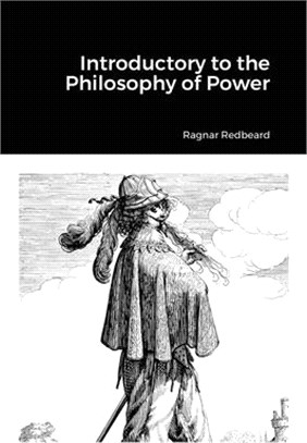 Introductory to the Philosophy of Power