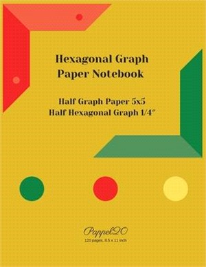 Hexagonal Graph Paper Notebook: Half Graph paper 5x5 -Half 1/4&#8243; Hexagon Graph Paper-126 pages, 8.5x11-Inches