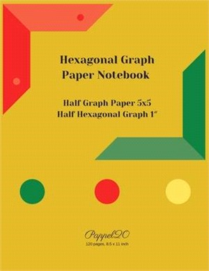 Hexagon Graph Paper Notebook: Half Graph paper 5x5 -Half 1&#8243; Hexagon Graph Paper-126 pages, 8.5x11-Inches