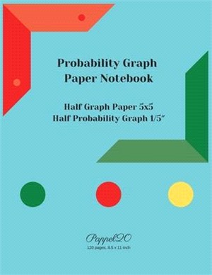 Probability Graph Paper Notebook: Half Graph paper 5x5 -Half 1/5&#8243; Probability Graph Paper-126 pages, 8.5x11-Inches