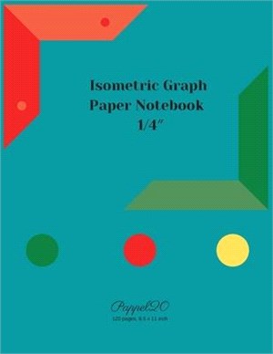 Isometric Graph Paper Notebook: 1/4 Inch Isometric Graph Notebook