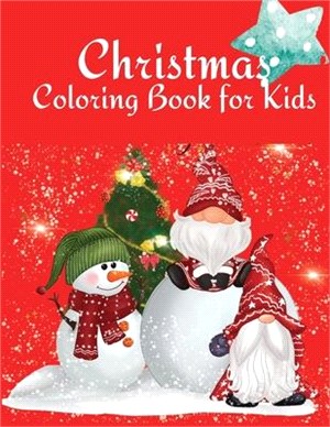 Christmas Coloring Book for Kids: Perfect for toddlers 4-8 Years