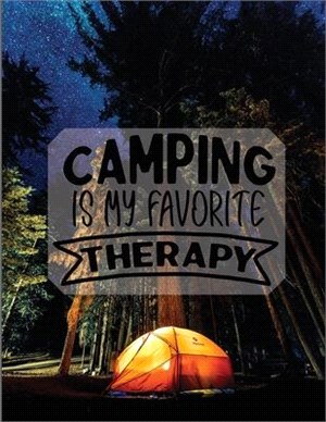 Camping Is My Therapy: Amazing Camping Journal Notebook / RV And Camping Log Book / Perfect For Campers And Camping Fans. Makes A Wonderful C