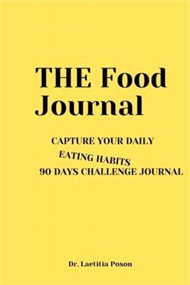 The Food Journal: 90 Days Food Journal