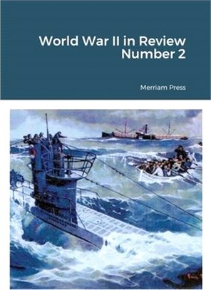 World War II in Review Number 2