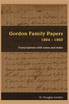 Gordon Family Papers 1804 - 1860