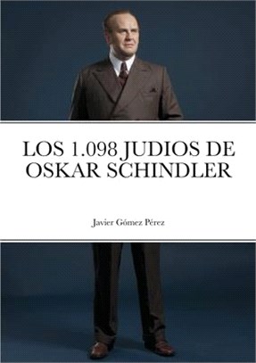 Los 1.098 Judios de Oskar Schindler